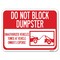 Signmission Do Not Block Dumpster Unauthorized Vehicles Towed at Vehicle Owners Expense Aluminum, A-1824-24165 A-1824-24165 - alternate 1